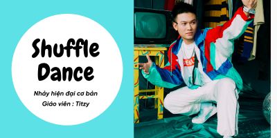 Học nhảy Shuffle Dance - nhảy hiện đại cơ bản - Trịnh Quốc Anh